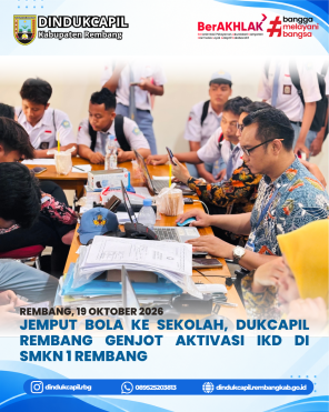 Jemput Bola ke Sekolah, Dukcapil Rembang Genjot Aktivasi IKD di SMKN 1 Rembang